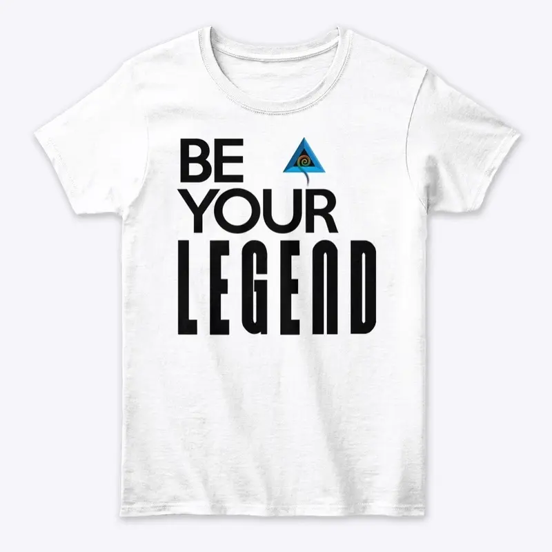 Be Your Legend - Women's - White Tee